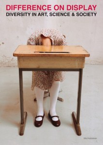 artbook_2139_700921457 "Difference on Display: diversity in art, science and society"